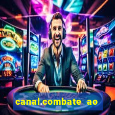 canal.combate ao vivo multicanais